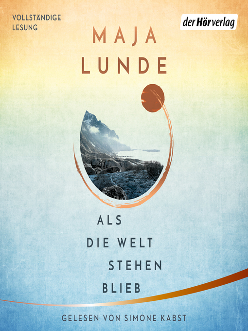 Title details for Als die Welt stehen blieb by Maja Lunde - Available